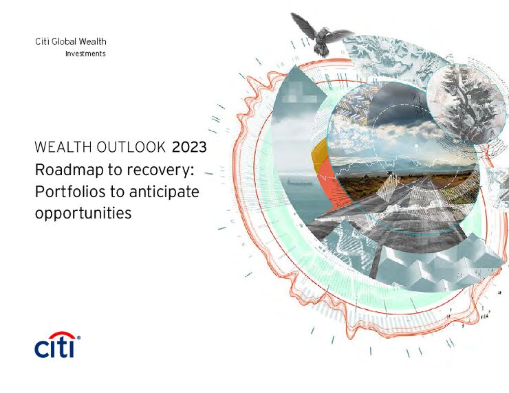 2023年市场展望趋势报告--花旗Citi.pdf 2023年市场展望趋势报告--花旗Citi.pdf