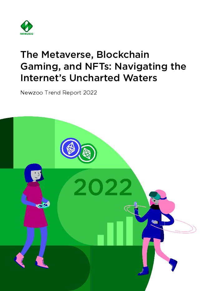 newzoo：2022年互联网未知领域-元宇宙、区块链游戏和NFT（EN）.pdf