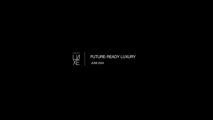 洞悉未来2024奢侈品行业报告-PublicisLuxe-202407.pdf 洞悉未来2024奢侈品行业报告-PublicisLuxe-202407.pdf