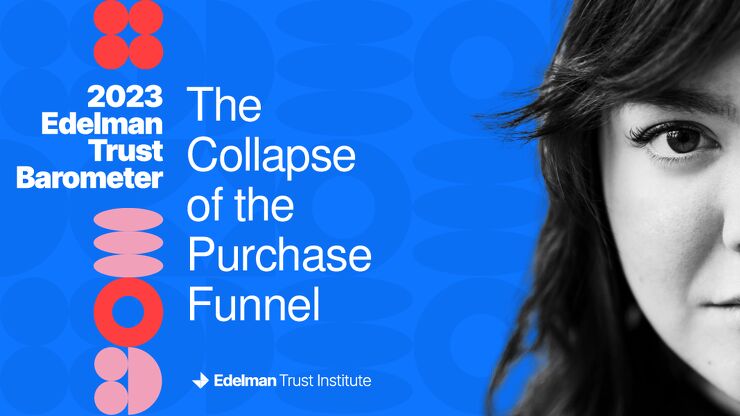 2023 Edelman Trust Barometer Special Report The Collapse of the Purchase Funnel FINAL.pdf