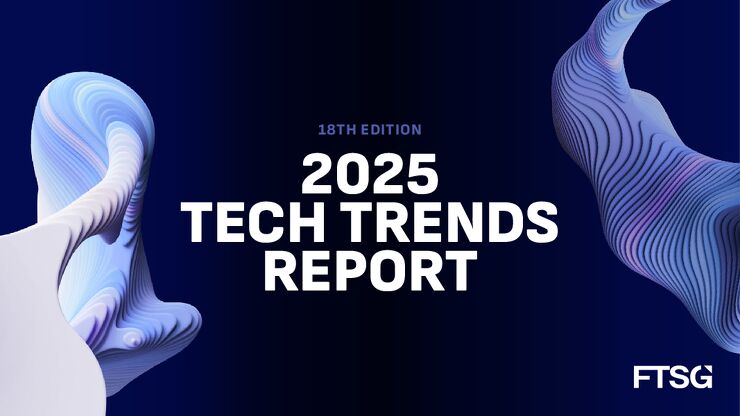 FTSG:2025 TECH TRENDS REPORT.pdf FTSG:2025 TECH TRENDS REPORT.pdf