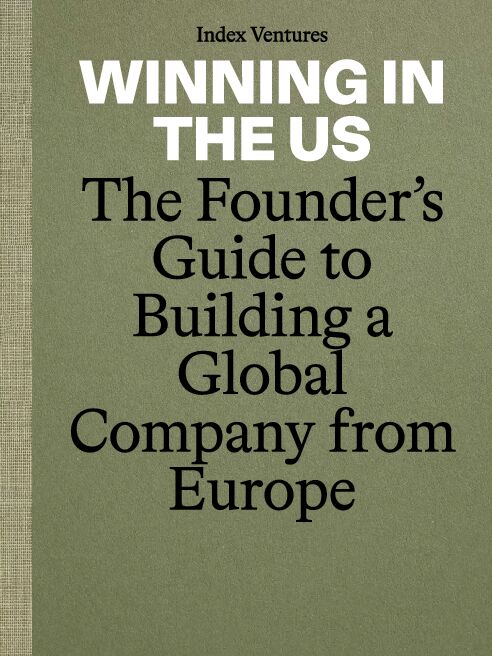 Index Ventures_Winning in the US - The Founder's Guide to Building a Global Company from Europe.pdf Index Ventures_Winning in the US - The Founder's Guide to Building a Global Company from Europe.pdf
