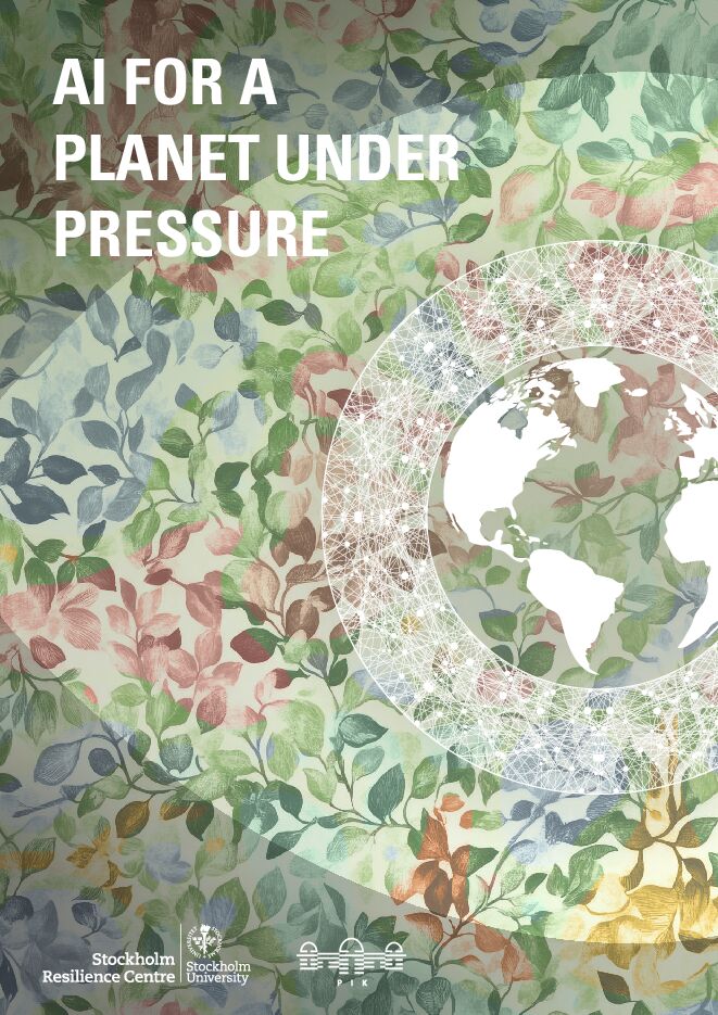 斯德哥尔摩大学：2025守护地球：环境压力加剧下的人工智能赋能之道研究报告.pdf