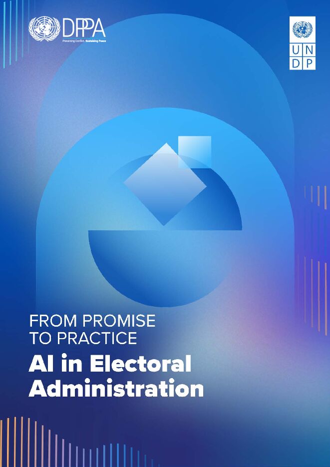 人工智能行业从承诺到实践:选举管理中的人工智能 260701.pdf 人工智能行业从承诺到实践:选举管理中的人工智能 260701.pdf