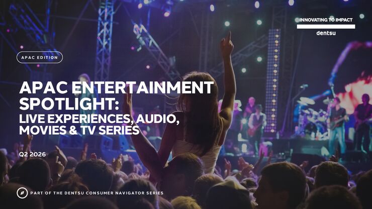 Dentsu_202607_APAC-ENTERTAINMENT-SPOTLIGHT-LIVE-EXPERIENCES-AUDIO-MOVIES-&-TV-SERIES.pdf Dentsu_202607_APAC-ENTERTAINMENT-SPOTLIGHT-LIVE-EXPERIENCES-AUDIO-MOVIES-&-TV-SERIES.pdf